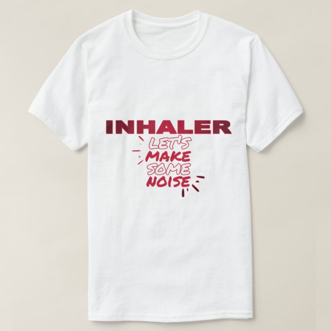Camiseta Banda de inhaladores - ¡Dejemos que el x27 haga al (Diseño del anverso)