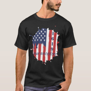 Camiseta bandera 1619 nuestros antepasados América