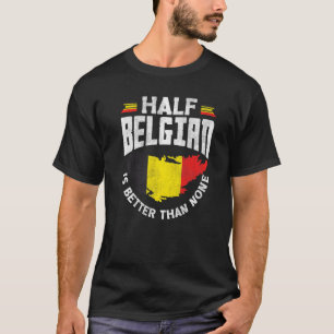 Camiseta Bandera belga mitad belga es mejor que N