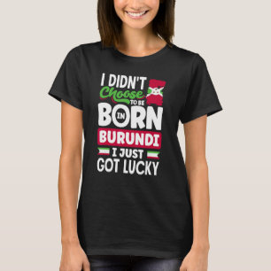 Camiseta Bandera burundesa de Burundi que acabo de tener su