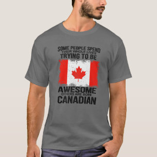 Camiseta Bandera canadiense graciosa Otros nacen canadiense