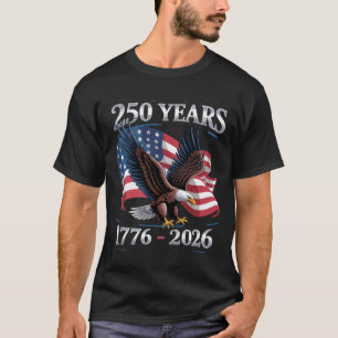 Camiseta Bandera de águila del 4 de julio de 250 años USA 1
