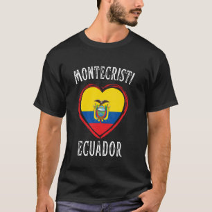 Camiseta Bandera de Ecuador Corazón Ciudad Montecristi