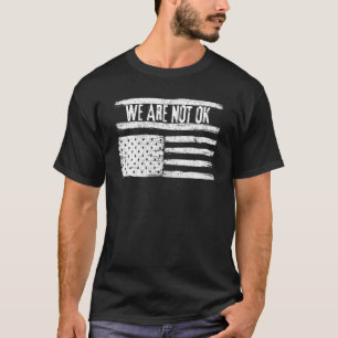 Camiseta Bandera De Ee.Uu. Al revés No Estamos De Acuerdo B