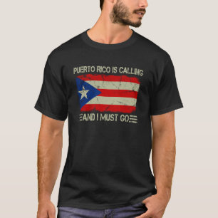 Camiseta Bandera de época que llama Puerto Rico y debo irme