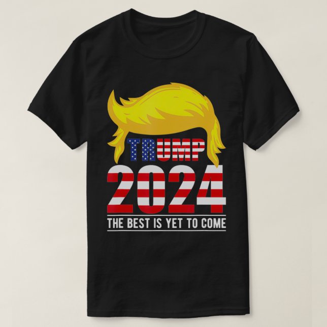 Camiseta Bandera de Estados Unidos de Trump 2024Lo Mejor Es (Diseño del anverso)