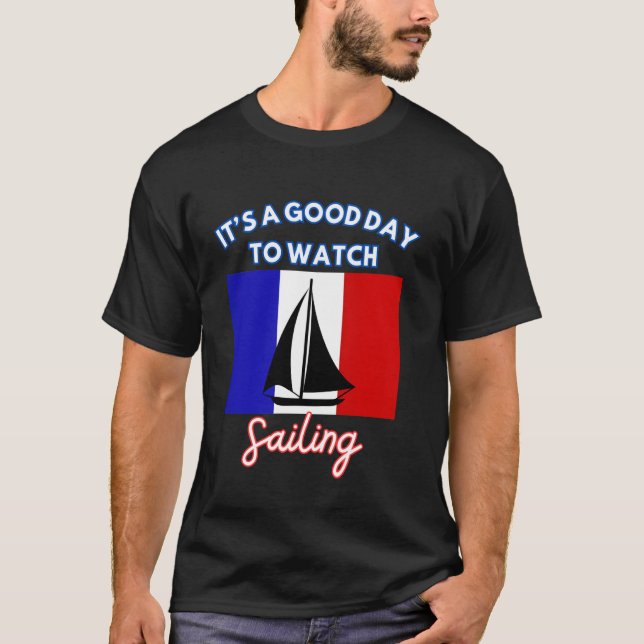 Camiseta Bandera de Francia navegando Es un buen día para v (Anverso)