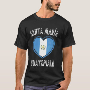 Camiseta Bandera de Guatemala Corazón Ciudad Santa María