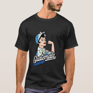 Camiseta Bandera de Guatemala Mamá Mujer Fuerte Raíces Guat