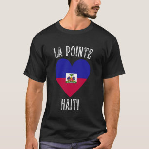 Camiseta Bandera de Haití Corazón Ciudad La Pointe