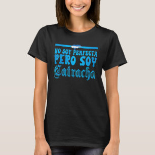 Camiseta Bandera de Honduras Catracha No Soy Perfecta Por G