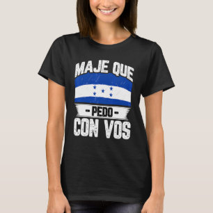Camiseta Bandera de Honduras Orgullo Catracho Maje Que Pedo