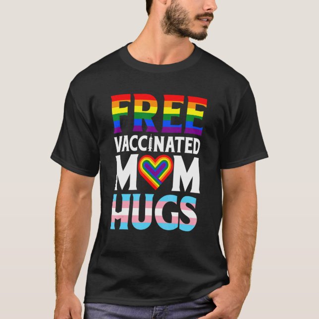 Camiseta Bandera De Lgbt Orgullosa Mamá Libre Abraza Orgull (Anverso)