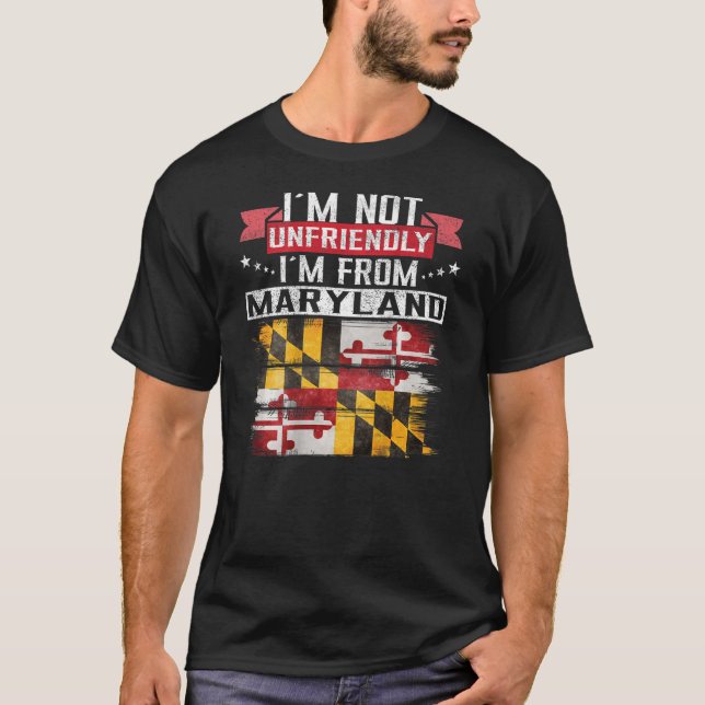 Camiseta Bandera de Maryland No soy desagradable Soy de Mar (Anverso)