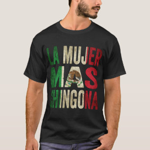 Camiseta Bandera de México de La Mujer Mas Chingona