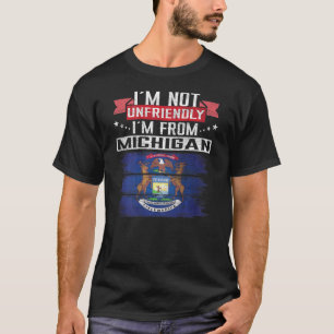 Camiseta Bandera de Michigan No soy desagradable Soy de Mic