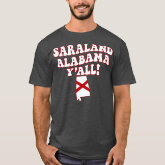 Camiseta Bandera de Saraland Alabama AL Cuse el Sur diciend