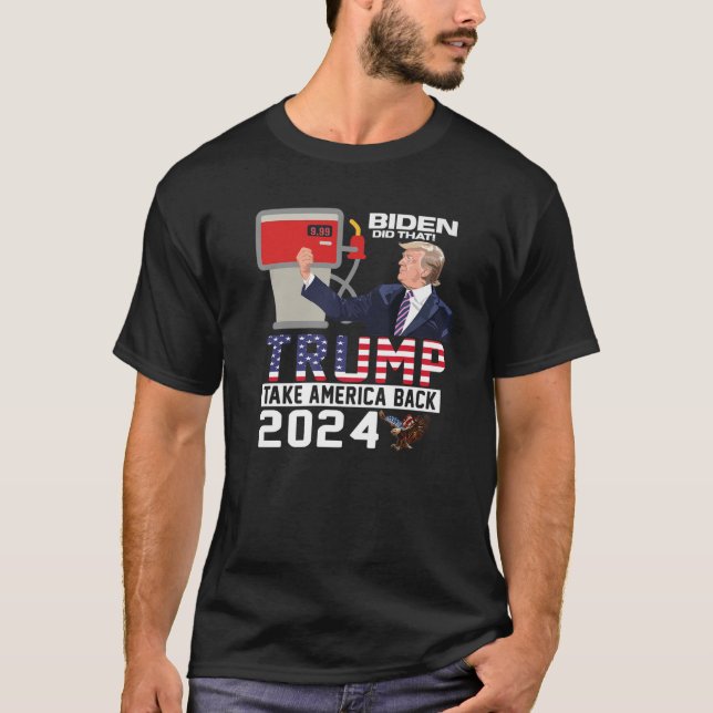 Camiseta Bandera de Trump 2024 Anti Joe Biden: gas medio de (Anverso)