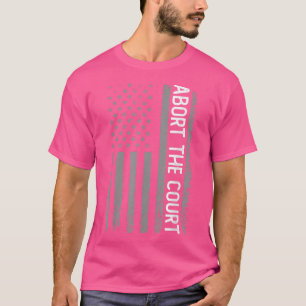 Camiseta Bandera estadounidense 4 de julio Aborta la corte