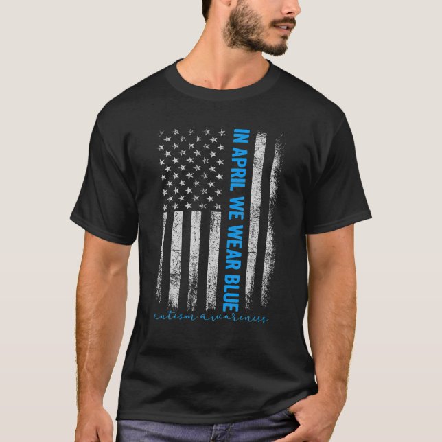 Camiseta Bandera Estadounidense En Abril Usamos El Autismo  (Anverso)
