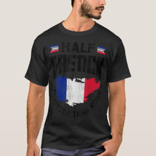 Camiseta Bandera francesa francesa mitad francés es mejor q