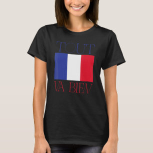 Camiseta Bandera francesa remonta a va bien