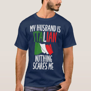 Camiseta Bandera italiana Mi marido no es italiano, nada te
