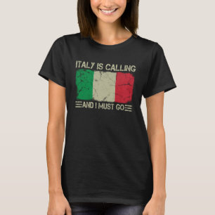 Camiseta Bandera italiana vintage que llama Italia y debo d