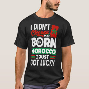 Camiseta Bandera marroquí marroquí que acabo de tener suert