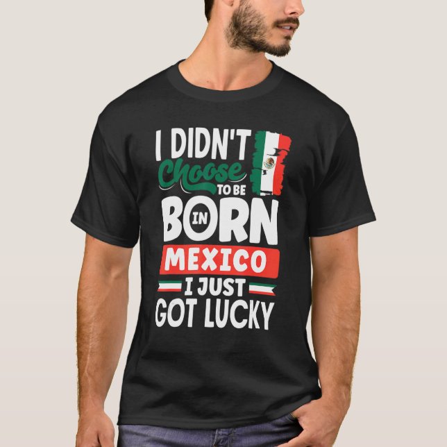 Camiseta Bandera mexicana de México que acabo de tener suer (Anverso)