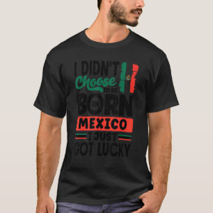 Camiseta Bandera mexicana de México que tengo suerte 1