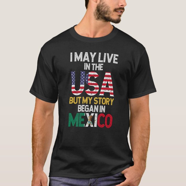 Camiseta Bandera Mexicana En La Que Vivo En Estados Unidos  (Anverso)
