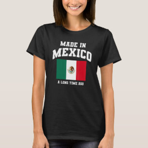 Camiseta Bandera Mexicana Hecha Hace Mucho Tiempo En México