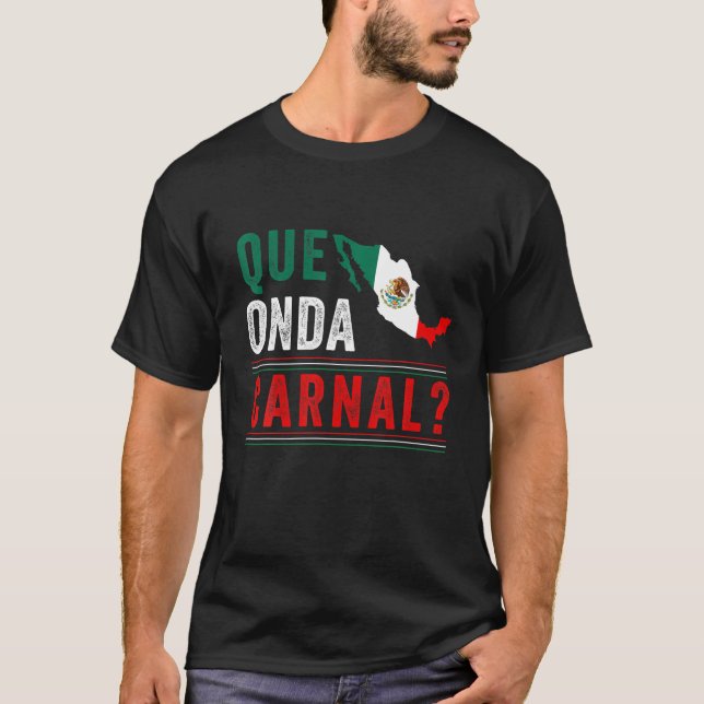 Camiseta Bandera Mexicana México Que Onda España Slan (Anverso)