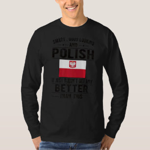 Camiseta Bandera polaca de buen aspecto Polonia raíces pola
