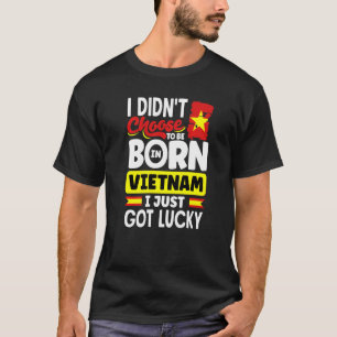 Camiseta Bandera vietnamita de Vietnam que acabo de tener s