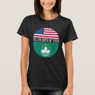 Camiseta Banderas antiguas de EE. UU. y Macao Sí, soy ambas