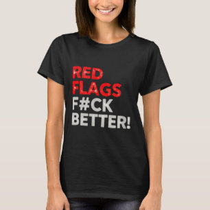 Camiseta Banderas rojas mejor humor de citas del día de San