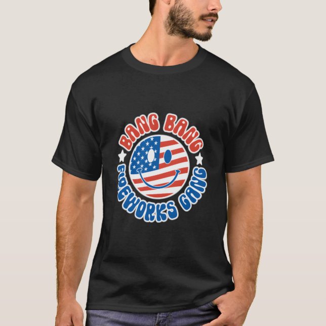 Camiseta Bang Bang Fireworks Gang July 4Th Celebration (Anverso)