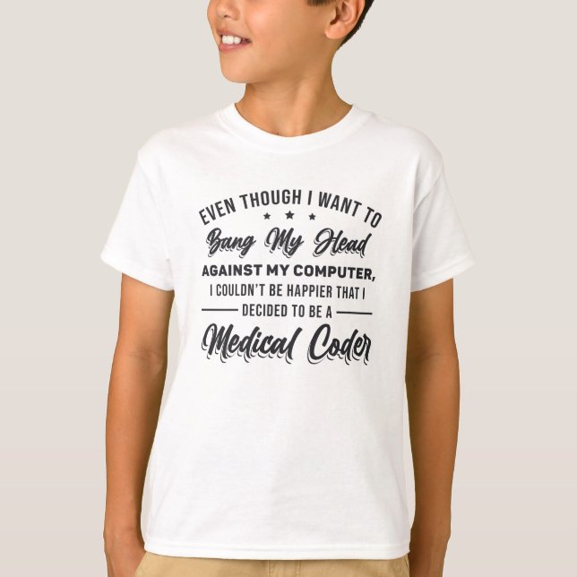 Camiseta Bang My Head Medical Coder Coding Programador ICD (Anverso)