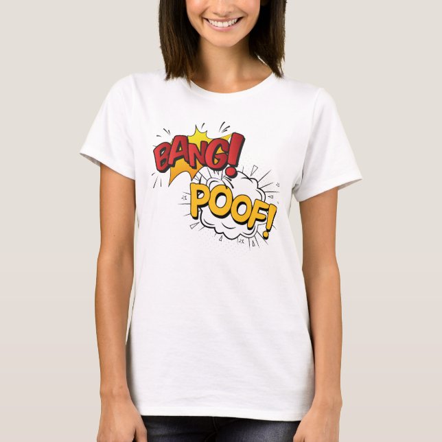 Camiseta Bang Poof Shirt (Anverso)