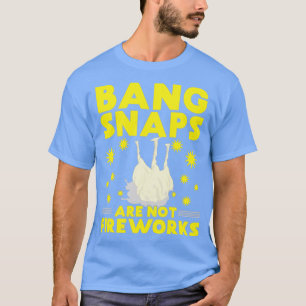 Camiseta Bang Snaps no es Fireworks