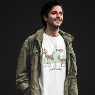 Camiseta ¡Bang! ¡Solo Kidding! Humor de caza