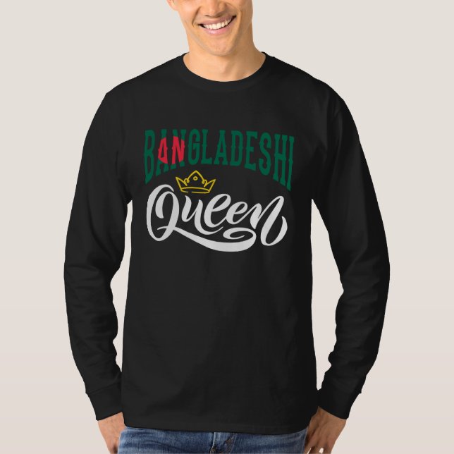 Camiseta Bangladeshi Queen Bangladeshi Bangladesh Flag (Anverso)