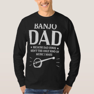 Camiseta Banjo Dad Porque Los Chistes De Papá No Son El Úni
