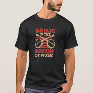 Camiseta Banjo Es El Tocino De La Música para un Banjista