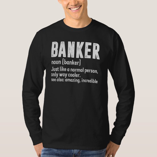 Camiseta Banker Just Like A Normal Person Only Way Cooler A (Anverso)
