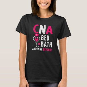 Camiseta Baño De CNA Bed Y Mucho Más Allá De La Enfermería 