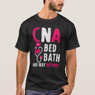 Camiseta Baño De CNA Bed Y Mucho Más Allá De La Enfermería 