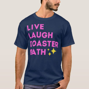 Camiseta Baño de tostadora de reír en vivo